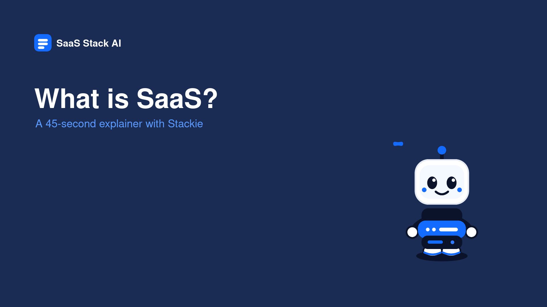What is SaaS? A 45-second explainer with Stackie